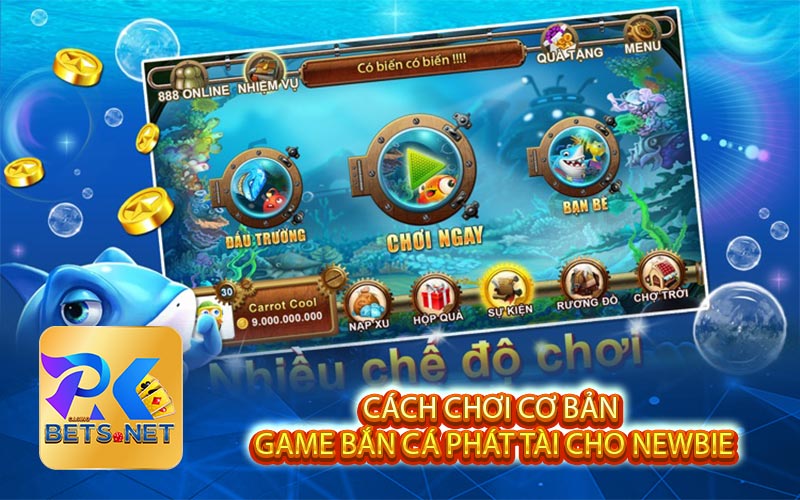 Cach choi co ban game ban ca phat tai cho newbie