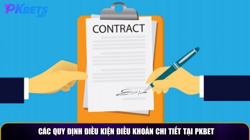Các quy định điều kiện điều khoản chi tiết tại PKBET