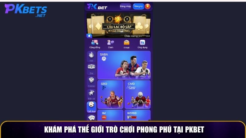 kham pha the gioi tro choi phong phu tai pkbet
